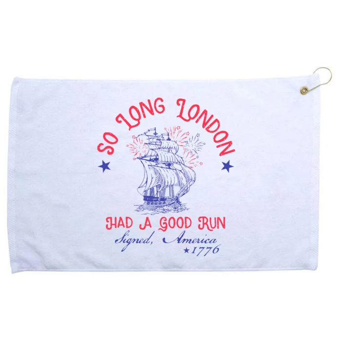 So Long London Had A Good Run Grommeted Golf Towel