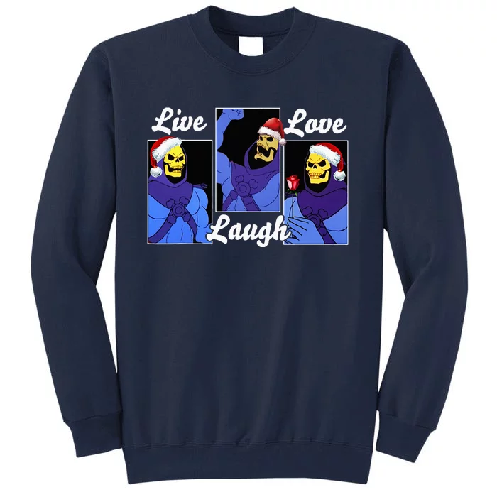 Skeleton Live Laugh Love Funny Hat Christmas Tall Sweatshirt