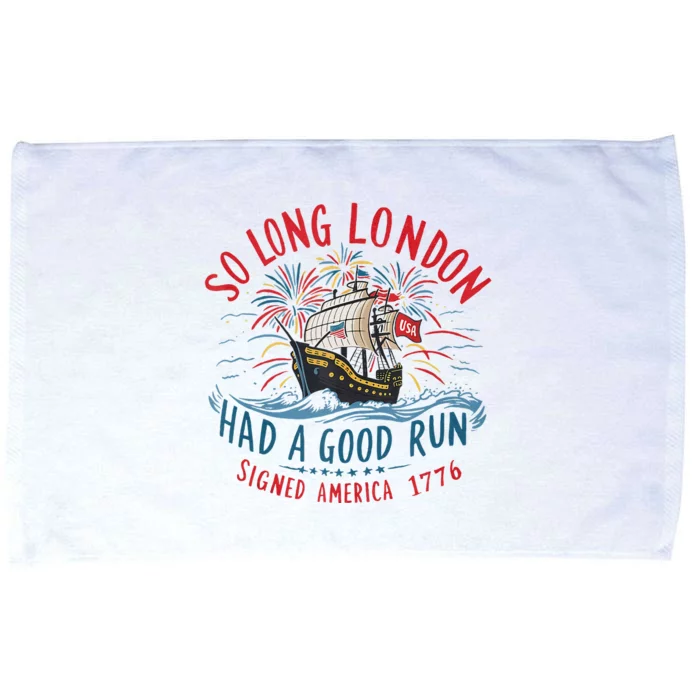 So Long London Had A Good Run Funny 4th Of July Gift Microfiber Hand Towel