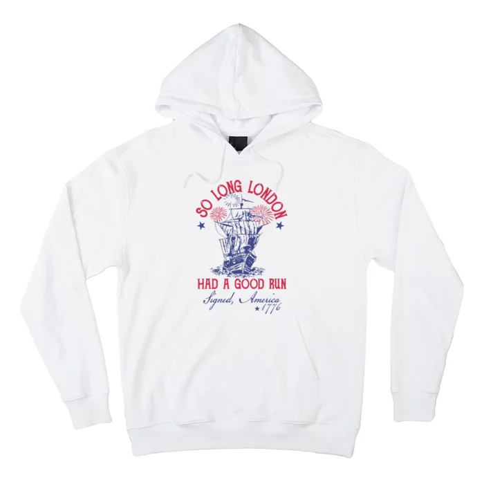 So Long London 4 Of July Hoodie