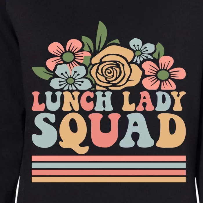 School Lunch Lady Squad Cafeteria Worker Lunchroom Warrior Great Gift Womens California Wash Sweatshirt