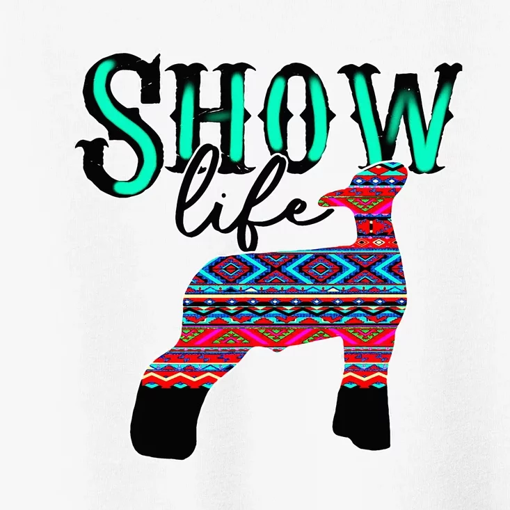 Show Life Livestock Lamb Show Market Aztec Serape Toddler T-Shirt