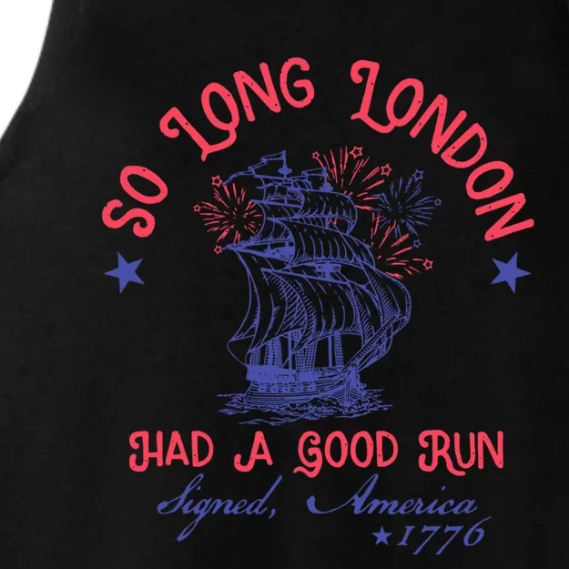 So Long London Had A Good Run Funny 4th Of July Ladies Tri-Blend Wicking Tank