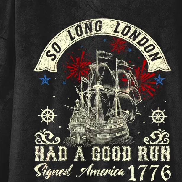 So Long London Had A Good Run Funny 4th Of July Hooded Wearable Blanket