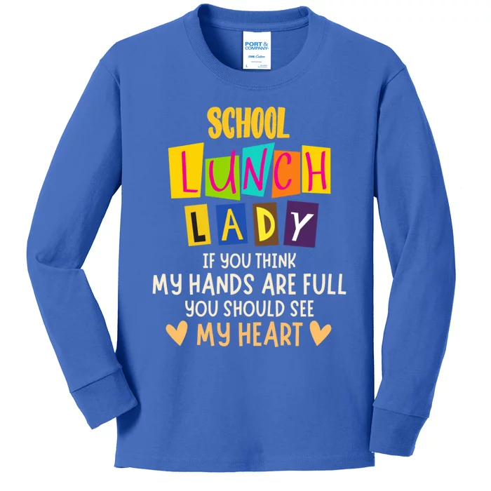 School Lunch Lady Appreciation Quote Cann Worker Gift Kids Long Sleeve Shirt