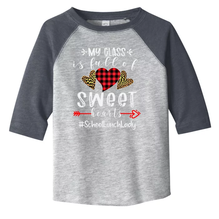 School Lunch Lady My Class Is Full Of Sweet Hearts Cool Gift Toddler Fine Jersey T-Shirt