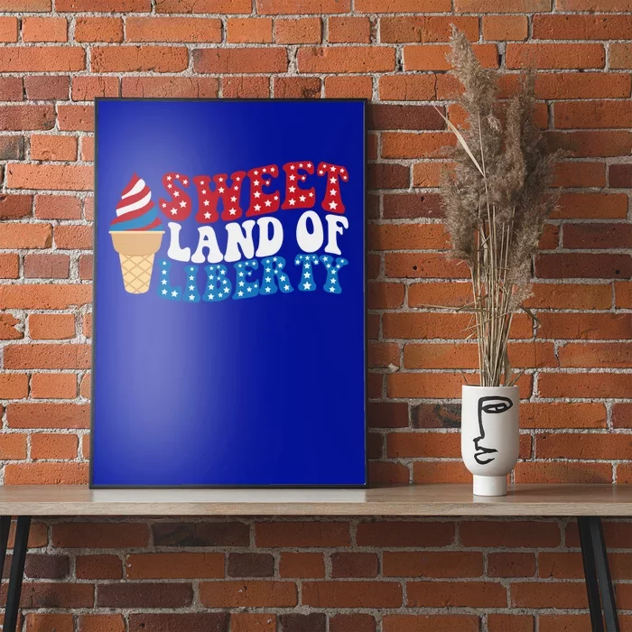 Sweet Land Liberty 4th Of July / Funny Independence Usa Day Great Gift Poster