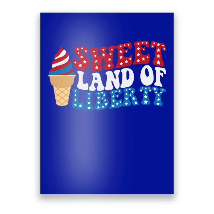 Sweet Land Liberty 4th Of July / Funny Independence Usa Day Great Gift Poster