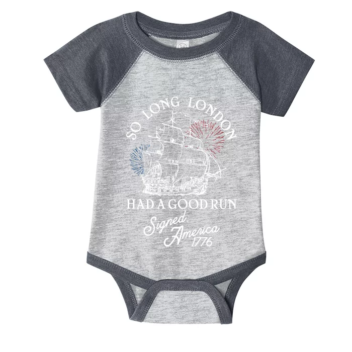 So Long London Had A Good Run Signed America 1776 Infant Baby Jersey Bodysuit