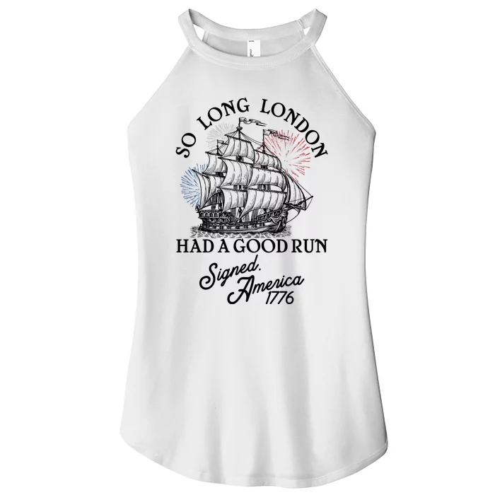 So Long London Had A Good Run Signed America 1776 Women’s Perfect Tri Rocker Tank