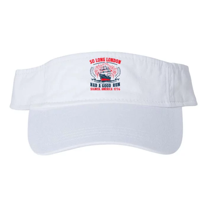 So Long London Had A Good Run Funny 4th Of July Valucap Bio-Washed Visor