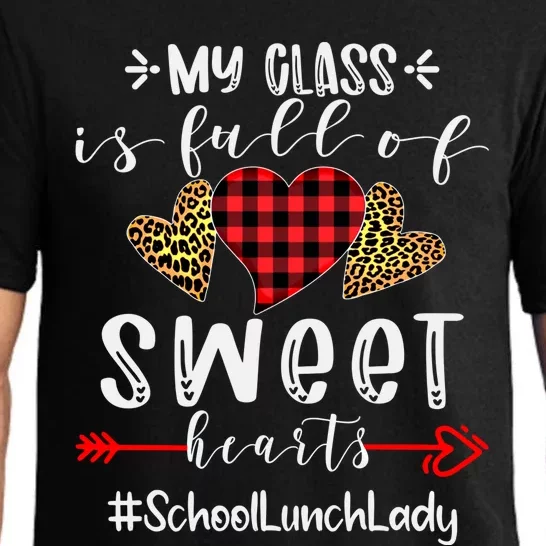 School Lunch Lady My Class Is Full Of Sweet Hearts Gift Pajama Set