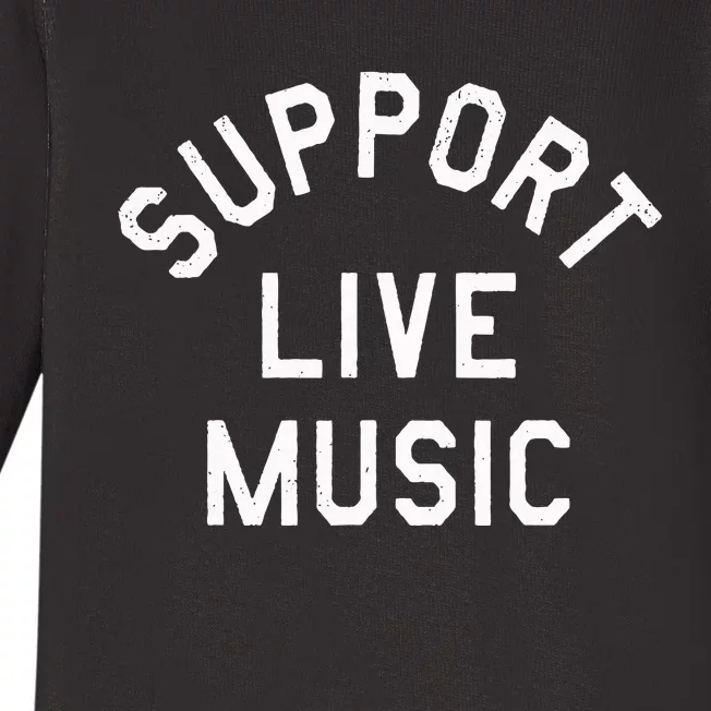 Support Live Music Baby Long Sleeve Bodysuit