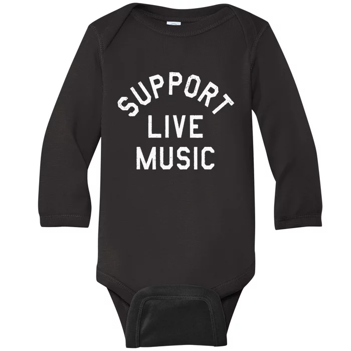 Support Live Music Baby Long Sleeve Bodysuit