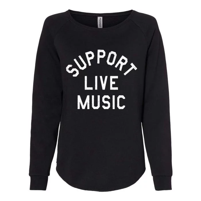 Support Live Music Womens California Wash Sweatshirt