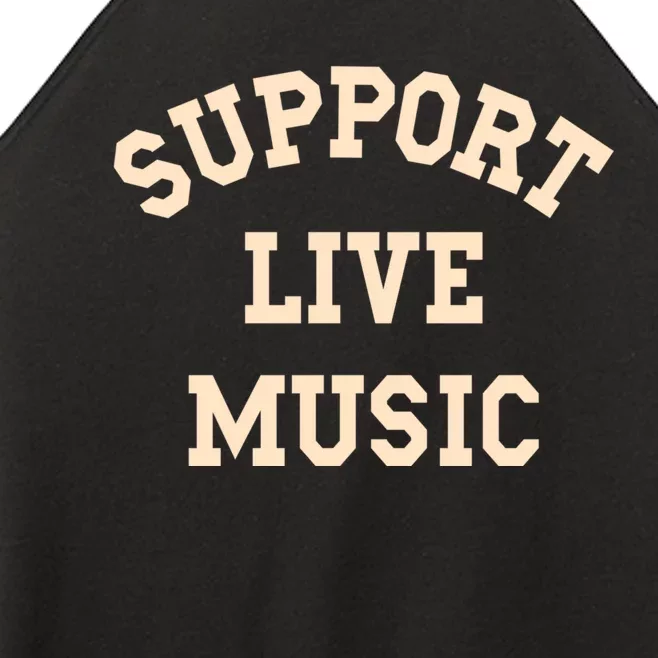 Support Live Music, Musicians Concertgoers Music Lovers Women’s Perfect Tri Rocker Tank