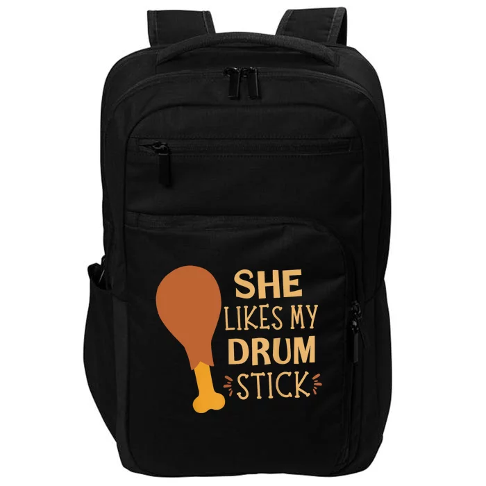 She Likes My Drum Stick Funny Couple Matching Thanksgiving Impact Tech Backpack