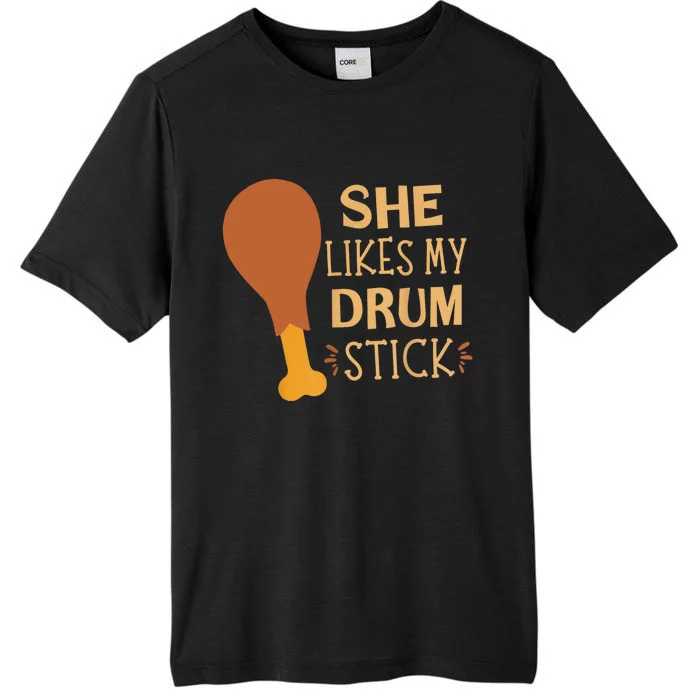 She Likes My Drum Stick Funny Couple Matching Thanksgiving ChromaSoft Performance T-Shirt