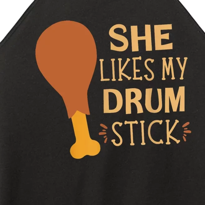 She Likes My Drum Stick Funny Couple Matching Thanksgiving Women’s Perfect Tri Rocker Tank