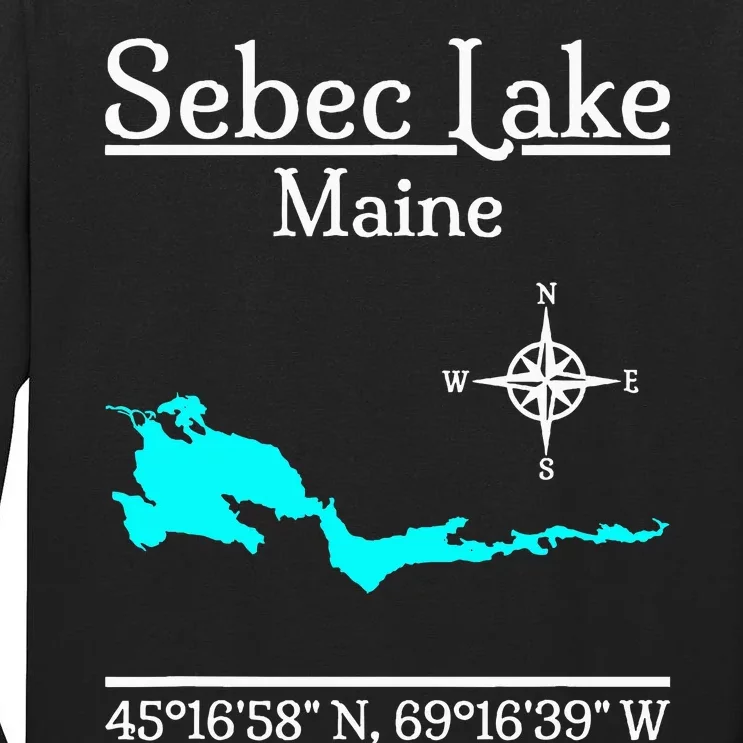 Sebec Lake Maine Tall Long Sleeve T-Shirt