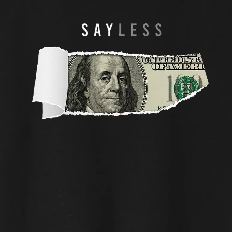 Say Less Money Dollar Sign Business Cryptocurrency Rich Earn Women's Crop Top Tee