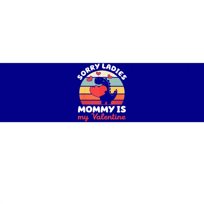 Sorry Ladies Mommy Is My Valentine Valentines Day Cute Gift Bumper Sticker