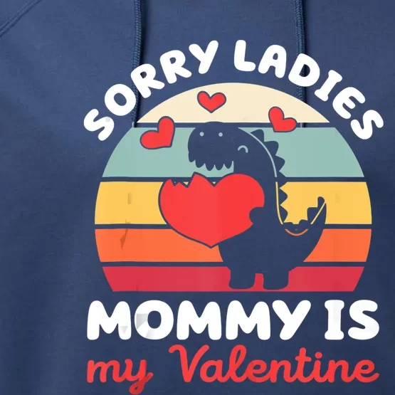 Sorry Ladies Mommy Is My Valentine Valentines Day Cute Gift Performance Fleece Hoodie