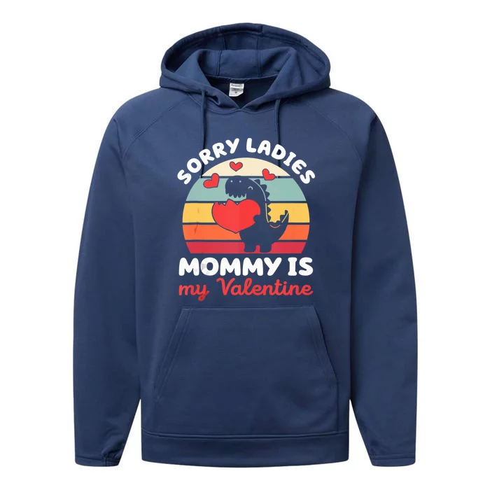 Sorry Ladies Mommy Is My Valentine Valentines Day Cute Gift Performance Fleece Hoodie