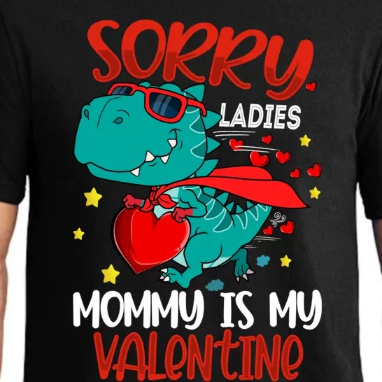 Sorry Ladies Mommy Is My Valentines Day Dinosaur T Rex Great Gift Pajama Set