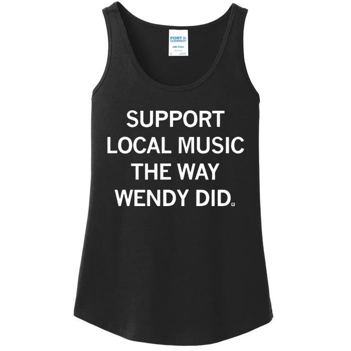 Support Local Music The Way Wendy Did Ladies Essential Tank