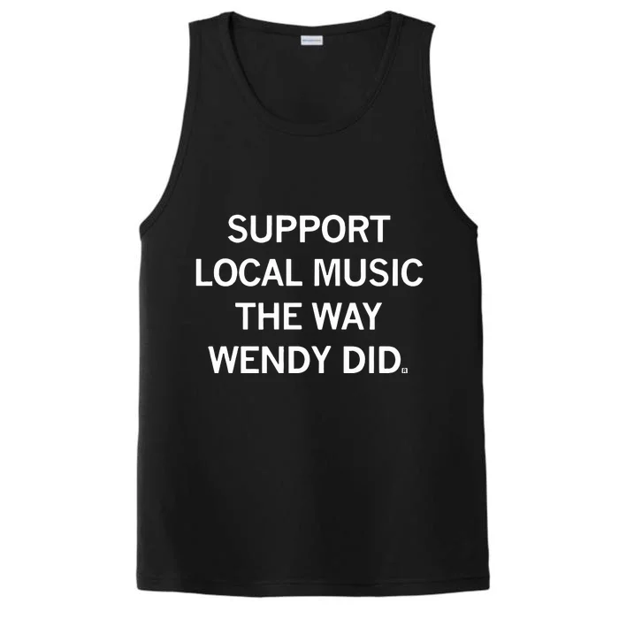 Support Local Music The Way Wendy Did Performance Tank