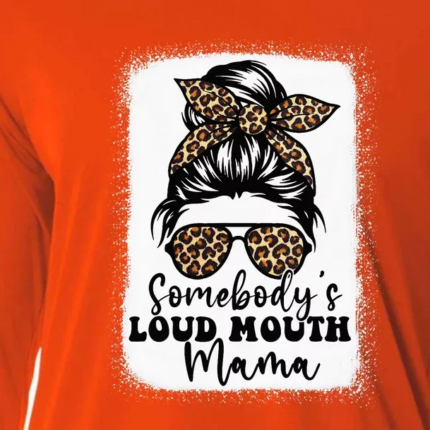 Somebody's Loud Mouth Mama Messy Bun Bleached Mom Cooling Performance Long Sleeve Crew