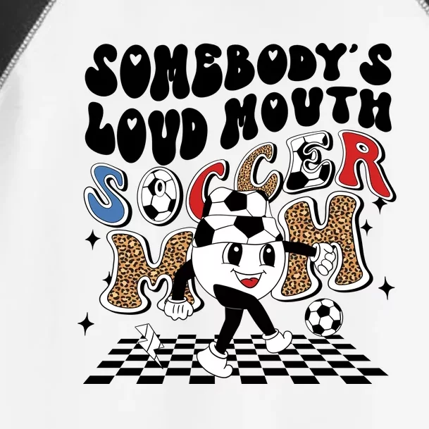 Somebody's Loud Mouth Soccer Mom Bball Mom Quotes Toddler Fine Jersey T-Shirt