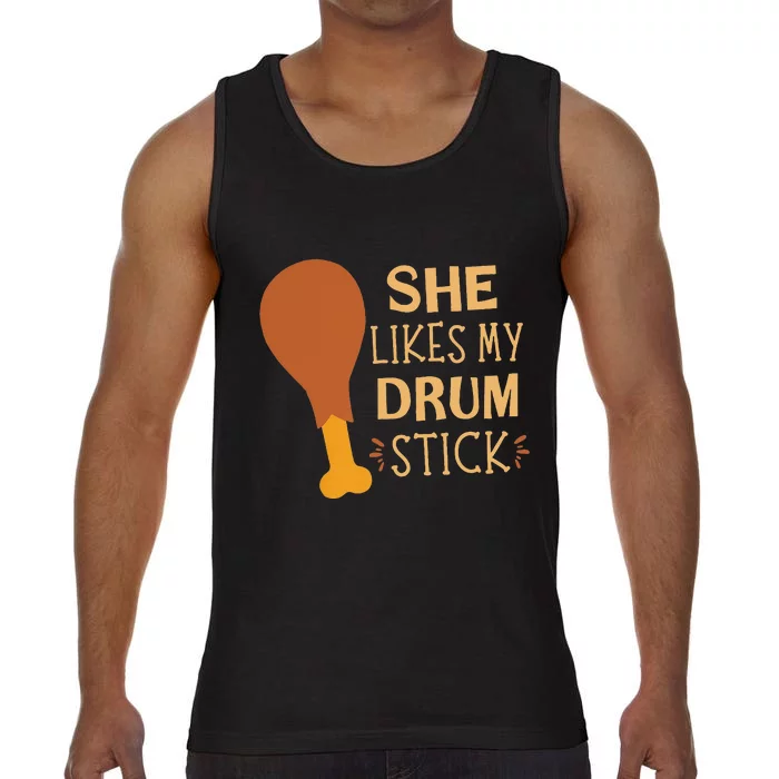 She Likes My Drum Stick Funny Couple Matching Thanksgiving Comfort Colors® Tank Top