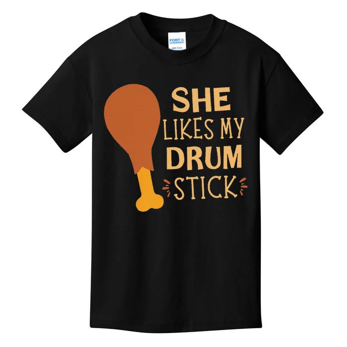 She Likes My Drum Stick Funny Couple Matching Thanksgiving Kids T-Shirt