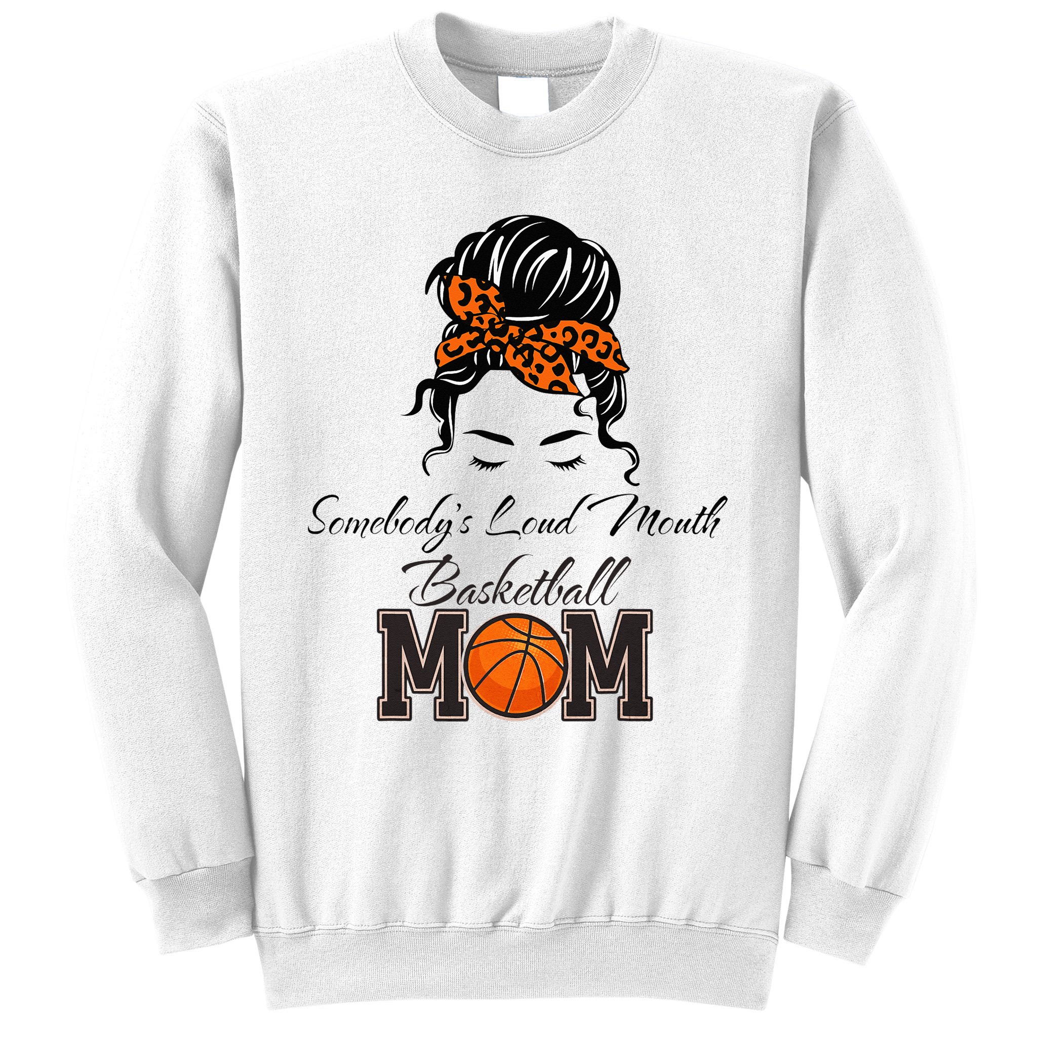 Somebody's Loud Mouth Basketball Mom Bleached Messy Bun Sweatshirt