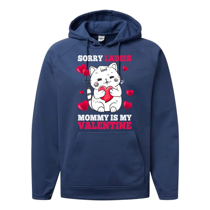 Sorry Ladies Mommy Is My Valentine Happy Valentines Day 2024 Performance Fleece Hoodie