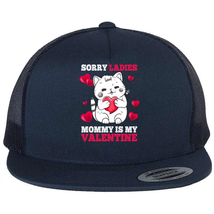 Sorry Ladies Mommy Is My Valentine Happy Valentines Day 2024 Flat Bill Trucker Hat