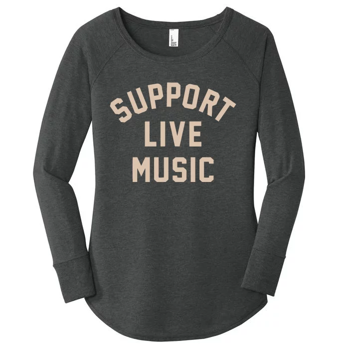 Support Live Music Women's Perfect Tri Tunic Long Sleeve Shirt