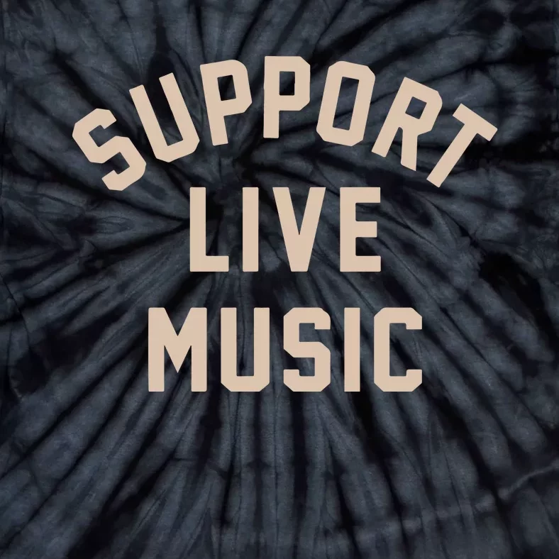 Support Live Music Tie-Dye T-Shirt