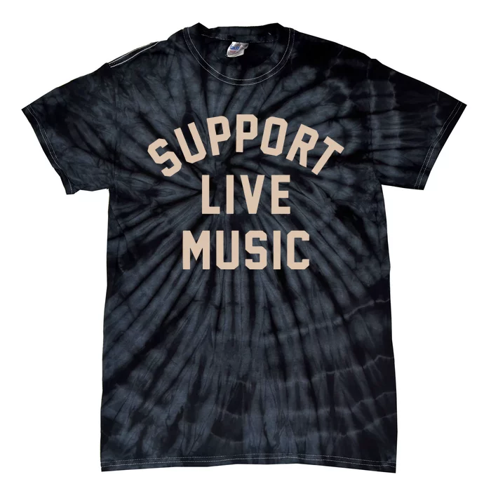 Support Live Music Tie-Dye T-Shirt