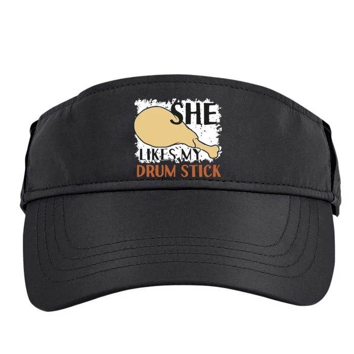 She Likes My Drum Stick Funny Couple Thanksgiving Adult Drive Performance Visor