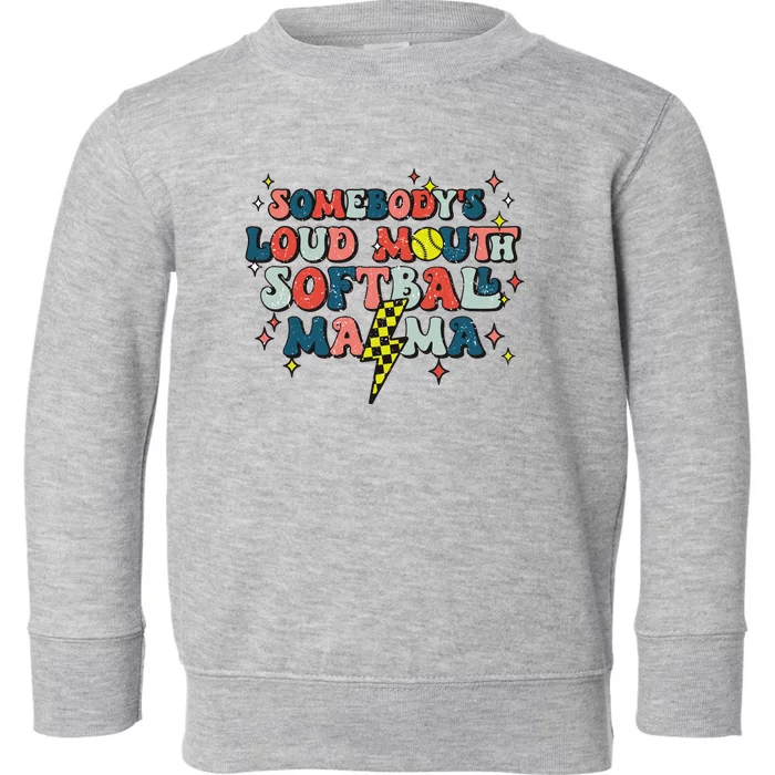 Somebody's Loud Mouth softball Mama Mothers Day Groovy Toddler Sweatshirt