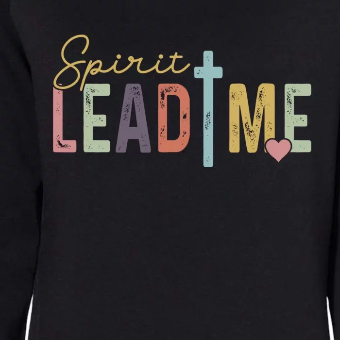 Spirit Lead Me Where My Trust Is Without Borders (Two Sides) Front & Back Womens California Wash Sweatshirt