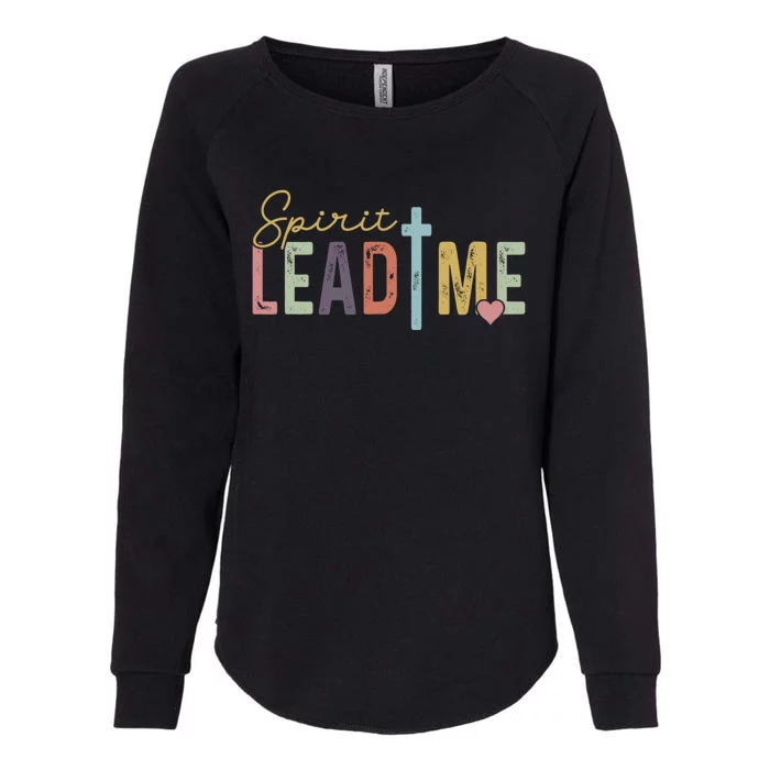 Spirit Lead Me Where My Trust Is Without Borders (Two Sides) Front & Back Womens California Wash Sweatshirt