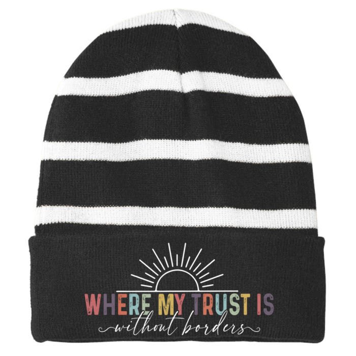 Spirit Lead Me Where My Trust Is Without Borders (Two Sides) Front & Back Striped Beanie with Solid Band