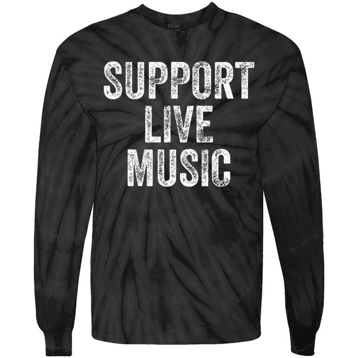 Support Live Music Concert Music Band Lover Live Tie-Dye Long Sleeve Shirt