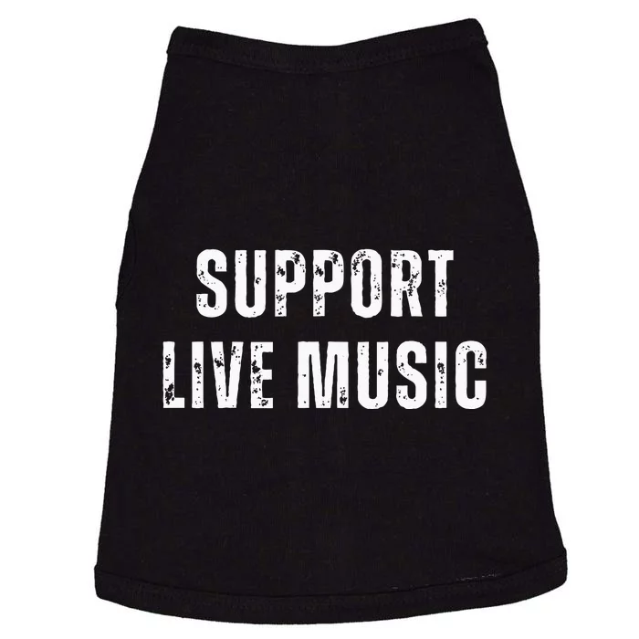 Support Live Music Musicians Concertgoers Music Lovers Doggie Tank