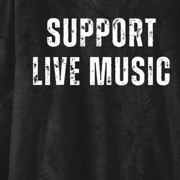 Support Live Music Musicians Concertgoers Music Lovers Hooded Wearable Blanket