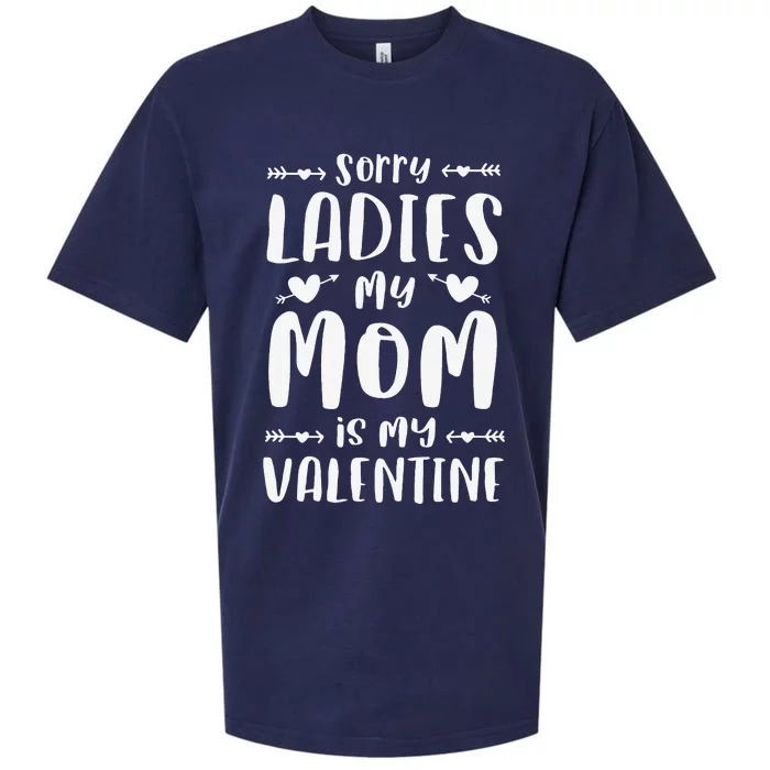 Sorry Ladies My Mom Is My Valentine Valentines Day Sueded Cloud Jersey T-Shirt